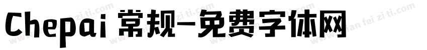 Chepai 常规字体转换